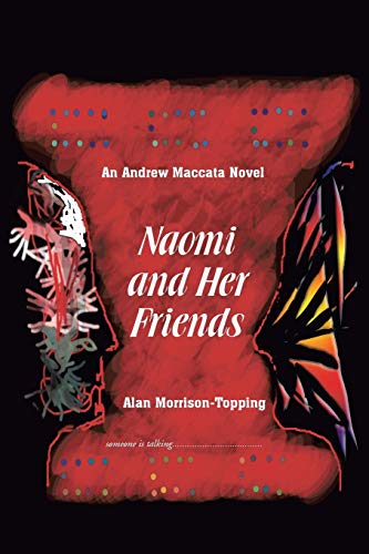 Imagen de archivo de Naomi and Her Friends An Andrew Maccata Novel a la venta por PBShop.store US