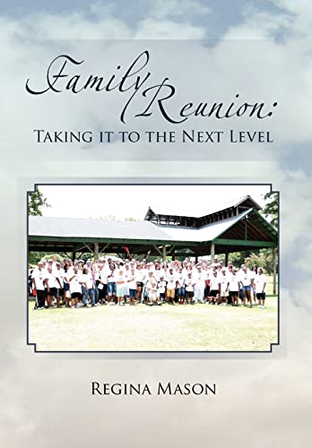 Stock image for Family Reunion Taking it to the Next Level Taking it to the Next Level for sale by PBShop.store US