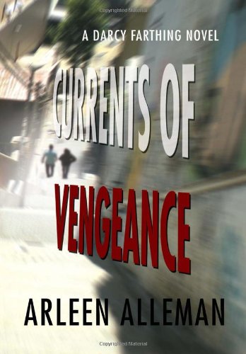 9781465335784: Currents of Vengeance: A Darcy Farthing Novel