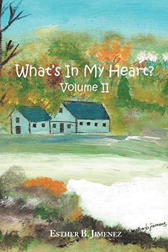 Stock image for What's in my Heart? Volume II for sale by Lucky's Textbooks