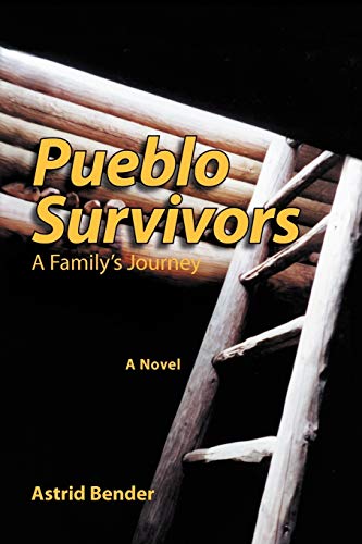 9781465337580: Pueblo Survivors: A Family's Journey