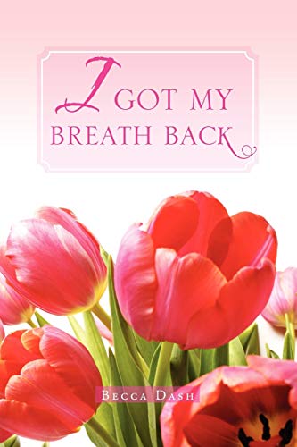 Stock image for I Got My Breath Back for sale by PBShop.store US