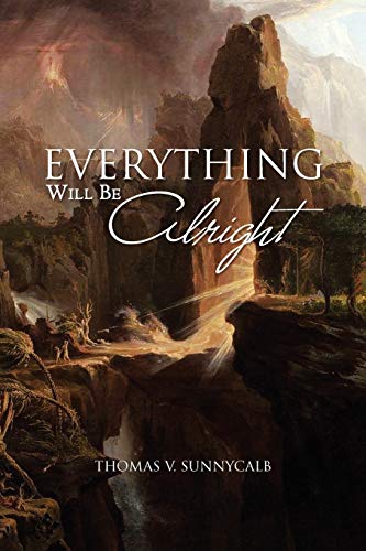 Beispielbild fr Everything Will Be Alright zum Verkauf von Chiron Media