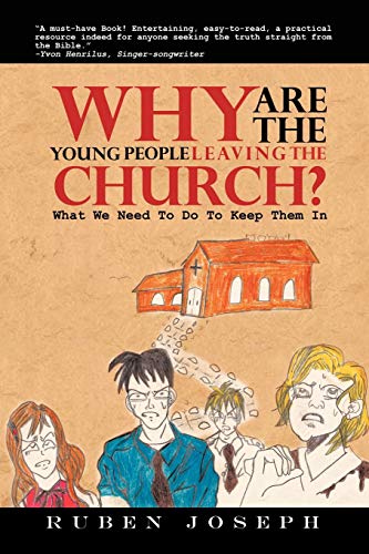 Imagen de archivo de Why Are The Young People Leaving The Church: What We Need To Do To Keep Them In a la venta por Save With Sam