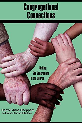 Stock image for Congregational Connections: Uniting Six Generations in the Church for sale by SecondSale