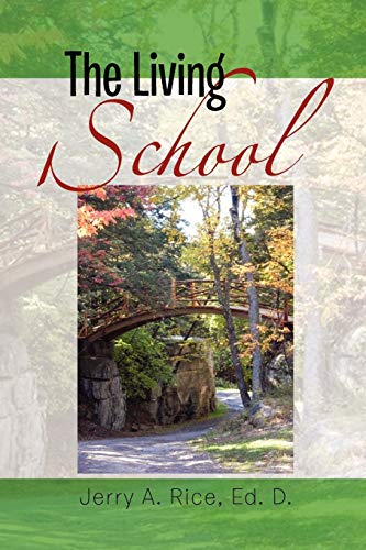 Stock image for The Living School A Guide for School Leaders for sale by PBShop.store US