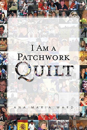 9781465348982: I Am a Patchwork Quilt