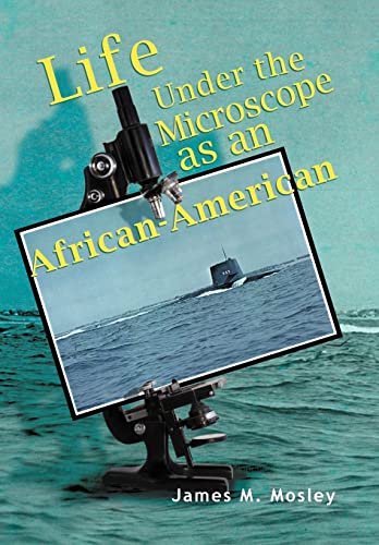 9781465351081: Life Under the Microscope as an African-American