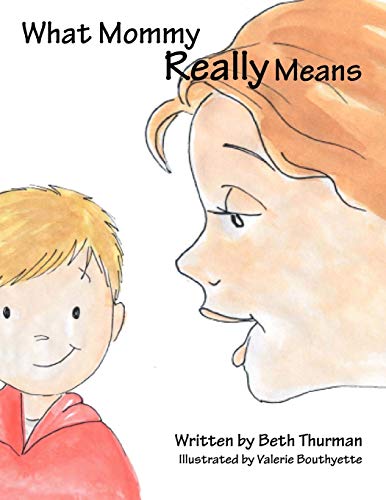 9781465352071: What Mommy Really Means