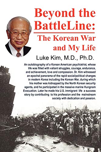 Beyond the Battle Line: : The Korean War and My Life