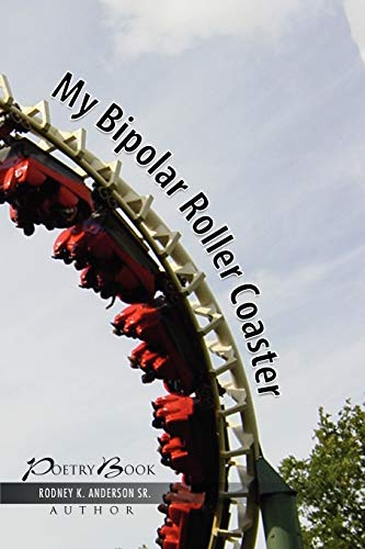 Imagen de archivo de My Bipolar Roller Coaster a la venta por Lucky's Textbooks