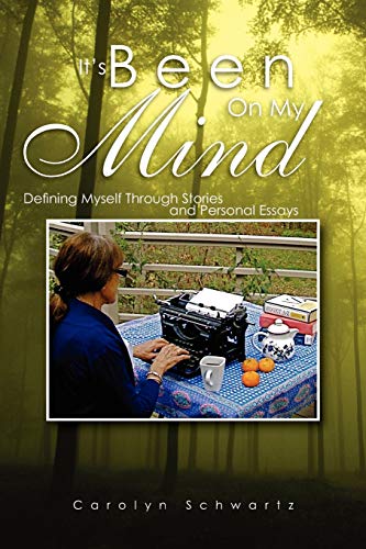 Stock image for It's Been On My Mind: Defining Myself Through Stories and Personal Essays for sale by mountain