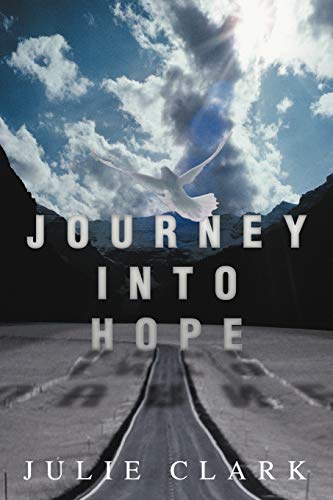 Beispielbild fr Journey Into Hope zum Verkauf von Chiron Media