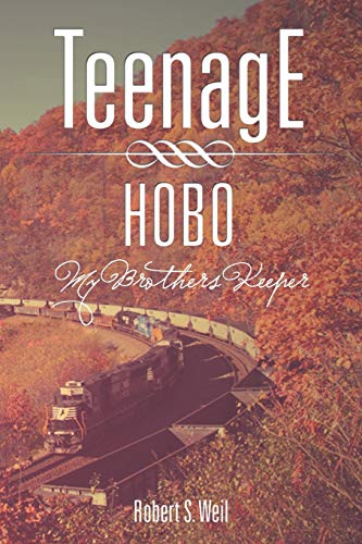 Stock image for Teenage Hobo: My Brothers Keeper for sale by HPB Inc.