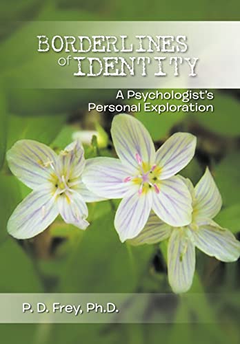 9781465355867: Borderlines of Identity: A Psychologist's Personal Exploration