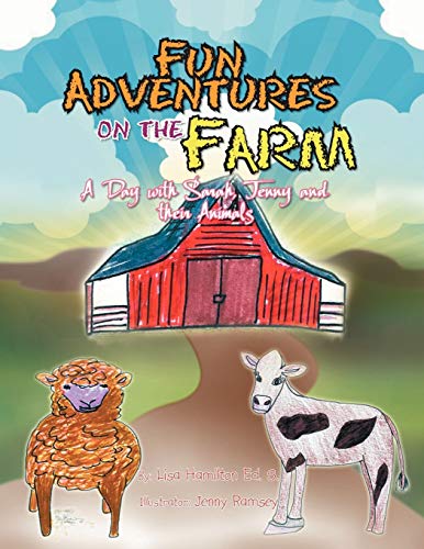 Beispielbild fr Fun Adventures on the Farm: A Day with Sarah, Jenny and their Animals zum Verkauf von Lucky's Textbooks