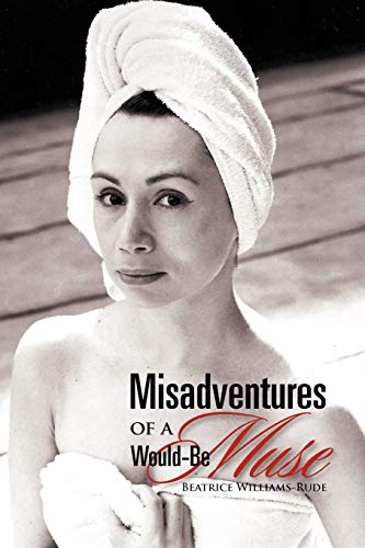 Stock image for Misadventures of a Would-Be Muse for sale by Chiron Media