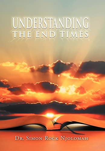 9781465358820: Understanding the End Times