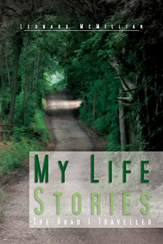 9781465360984: My Life Stories: The Road I Travelled