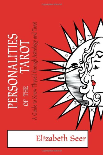 9781465361677: Personalities of the Tarot: A Guide to Know Thyself through Astrology and Tarot