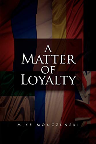 9781465364111: A Matter of Loyalty