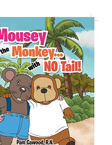 Beispielbild fr Mousey and the Monkey.With No Tail! zum Verkauf von Chiron Media