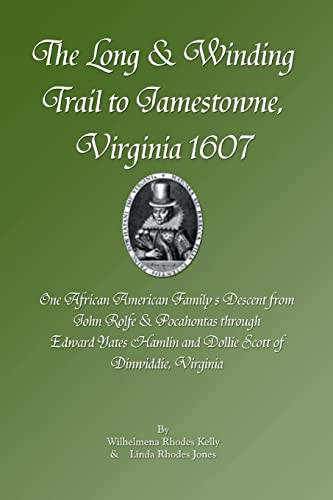 9781465365439: The Long & Winding Trail to Jamestowne, Virginia 1607