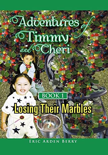 9781465368041: Adventures of Timmy and Cheri: Book 1: Losing Their Marbles