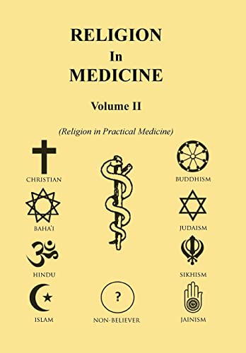 9781465368355: Religion in Medicine Volume Ii: Religion in Practical Medicine Volume Ii: 2