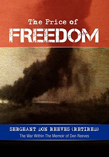 Stock image for The Price of Freedom: The War Within the Memoir of Don Reeves for sale by Lucky's Textbooks