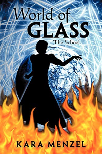 9781465375155: World Of Glass: The School