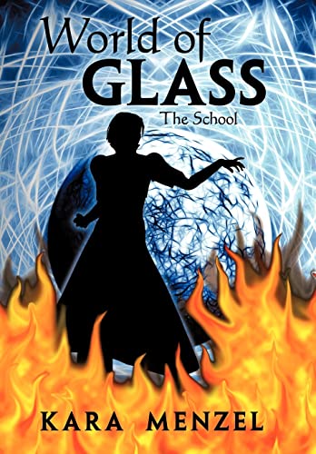 9781465375162: World of Glass: The School