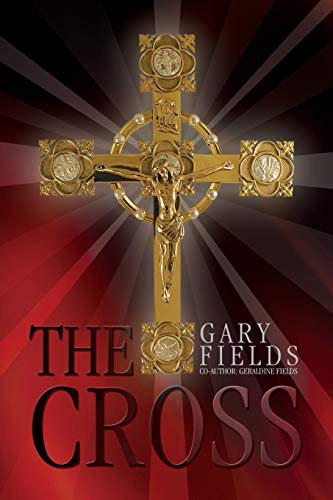 The Cross (9781465376756) by Fields, Gary