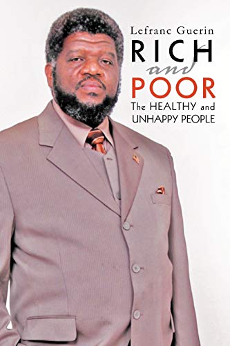 Stock image for Rich and Poor: The Healthy and Unhappy People for sale by Lucky's Textbooks