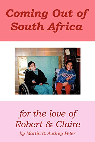 Beispielbild fr Coming Out of South Africa: For the Love of Robert and Claire zum Verkauf von AwesomeBooks