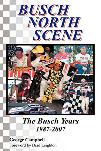 Stock image for Busch North Scene - The Busch Years for sale by THE SAINT BOOKSTORE