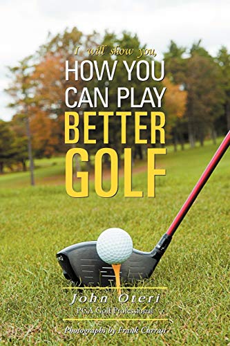 9781465390073: How You Can Play Better Golf (I Will Show You)