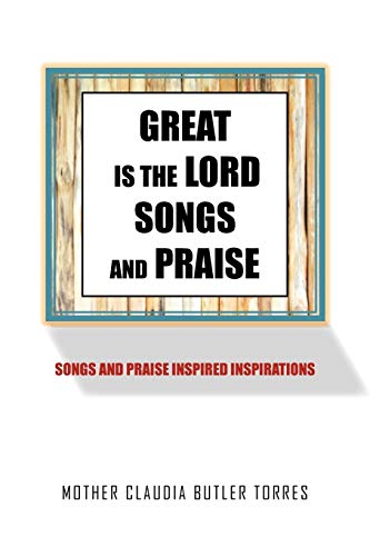 Stock image for Great Is the Lord Songs and Praise: Songs and Praise Inspired Inspirations for sale by Lucky's Textbooks