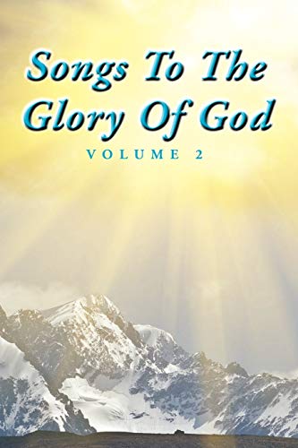 Songs To The Glory Of God Volume II (9781465393562) by Turner, Gary