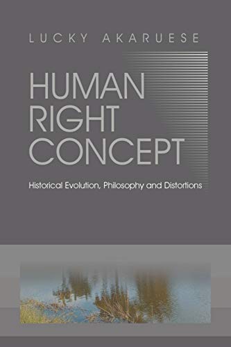 Stock image for Human Right Concept: Historical Evolution, Philosophy and Distortions for sale by Lucky's Textbooks