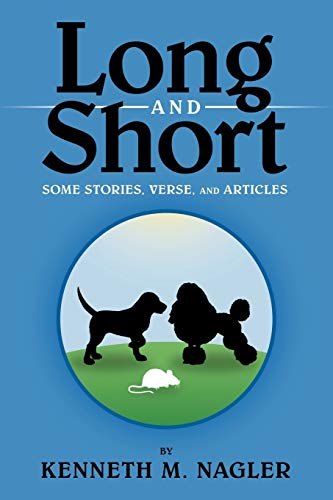 Imagen de archivo de Long and Short: Some Stories, Verse, and Articles a la venta por Wonder Book