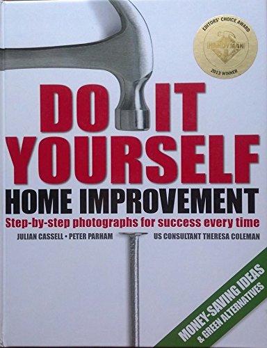 Stock image for Do It Yourself Home Improvement 2013 Editors Choice Award for sale by Red's Corner LLC