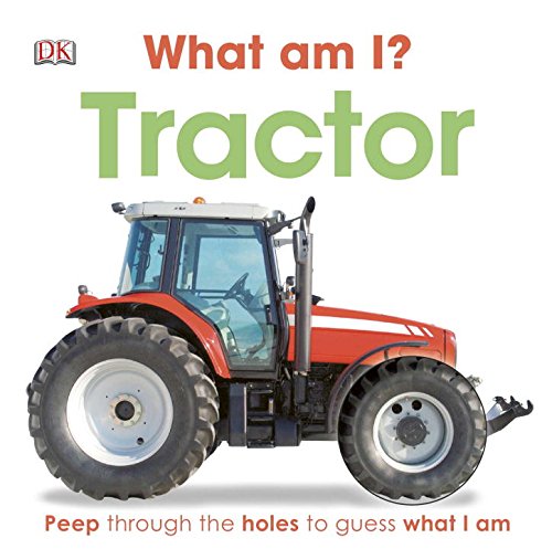 Imagen de archivo de What Am I? Tractor a la venta por ThriftBooks-Dallas