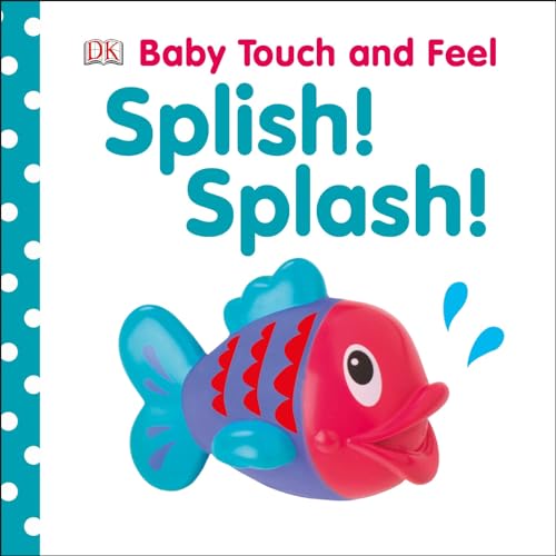 9781465401625: Baby Touch and Feel: Splish! Splash!