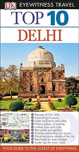 Beispielbild fr Top 10 Delhi (EYEWITNESS TOP 10 TRAVEL GUIDE) zum Verkauf von Wonder Book