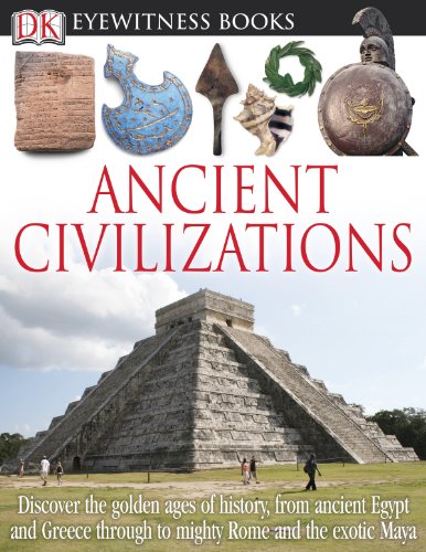 Stock image for DK Eyewitness Books: Ancient Civilizations : Ancient Civilizations for sale by Better World Books