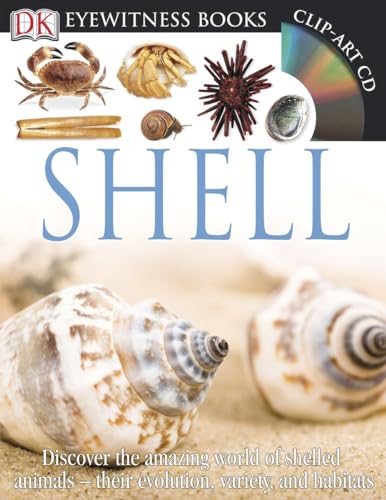 9781465409034: DK Eyewitness Books: Shell: Discover the Amazing World of Shelled Animals their Evolution, Variety, and Habi