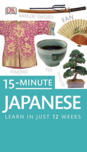 9781465409720: 15-Minute Japanese: Learn in Just 12 Weeks
