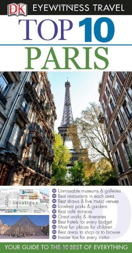 9781465410016: Dk Eyewitness Top 10 Paris (Dk Eyewitness Top 10 Travel Guides) [Idioma Ingls]