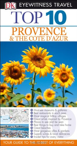 Stock image for Top 10 Provence & Cote D'Azur (EYEWITNESS TOP 10 TRAVEL GUIDE) for sale by Wonder Book